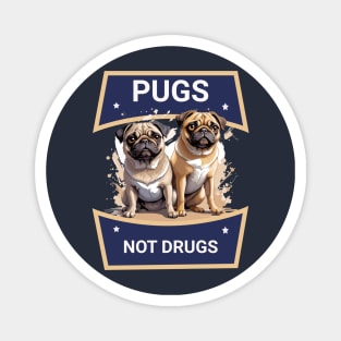 Pugs not drugs Magnet